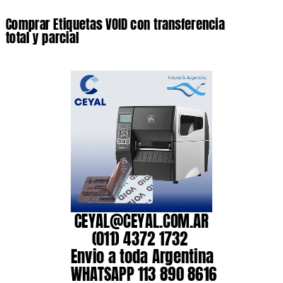 Comprar Etiquetas VOID con transferencia total y parcial