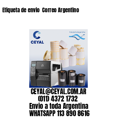 Etiqueta de envio  Correo Argentino