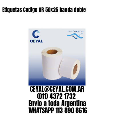 Etiquetas Codigo QR 50×25 banda doble