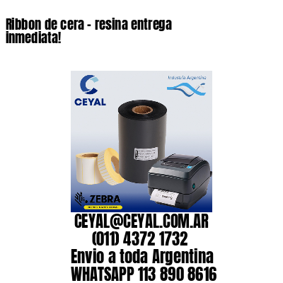 Ribbon de cera – resina entrega inmediata!