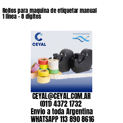 Rollos para maquina de etiquetar manual 1 línea - 8 dígitos 