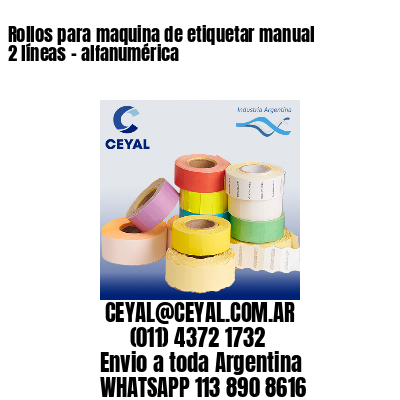 Rollos para maquina de etiquetar manual 2 líneas – alfanumérica