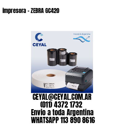 impresora – ZEBRA GC420