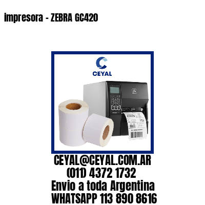 impresora - ZEBRA GC420