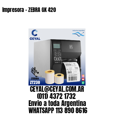 impresora – ZEBRA GK 420