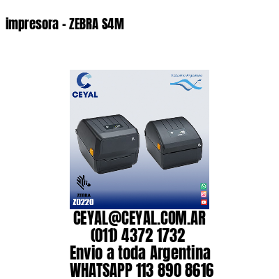 impresora – ZEBRA S4M