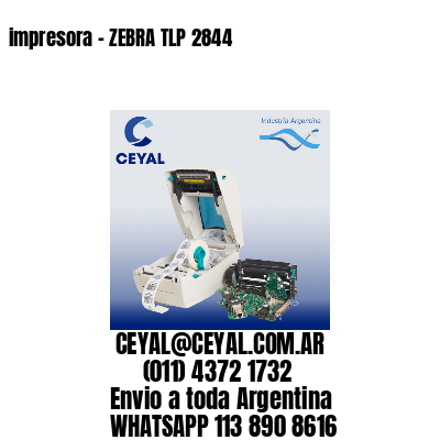 impresora - ZEBRA TLP 2844