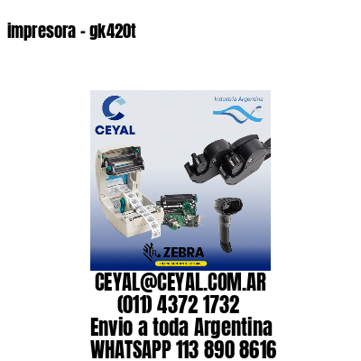 impresora - gk420t