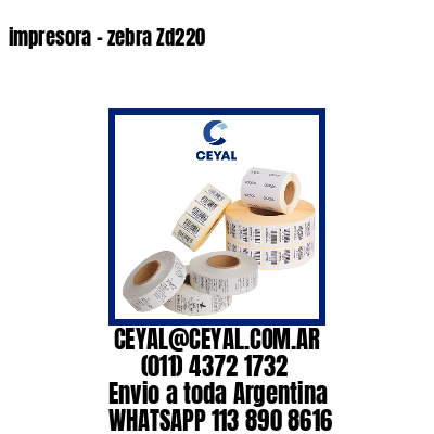 impresora – zebra Zd220