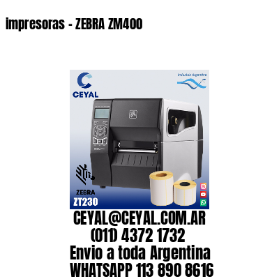 impresoras - ZEBRA ZM400