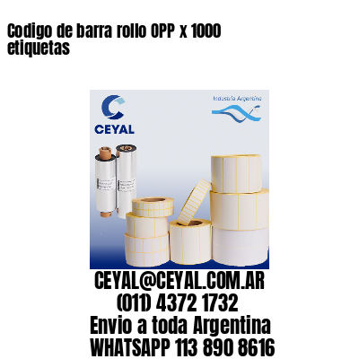 Codigo de barra rollo OPP x 1000 etiquetas