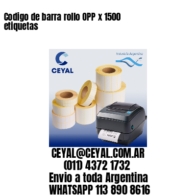 Codigo de barra rollo OPP x 1500 etiquetas