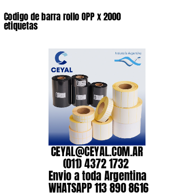 Codigo de barra rollo OPP x 2000 etiquetas