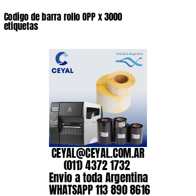 Codigo de barra rollo OPP x 3000 etiquetas