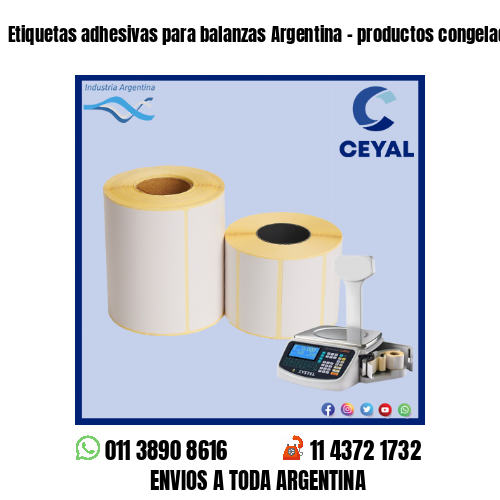 Etiquetas adhesivas para balanzas Argentina – productos congelados