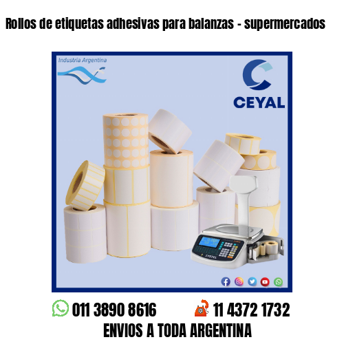 Rollos de etiquetas adhesivas para balanzas – supermercados