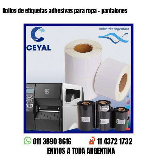 Rollos de etiquetas adhesivas para ropa – pantalones