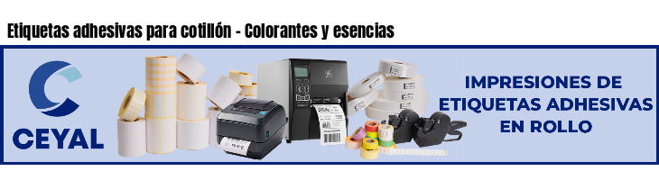 Etiquetas adhesivas para cotillón - Colorantes y esencias