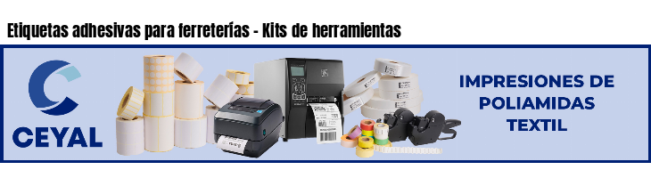 Etiquetas adhesivas para ferreterías - Kits de herramientas