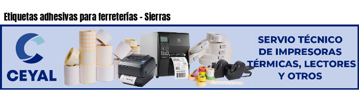 Etiquetas adhesivas para ferreterías - Sierras