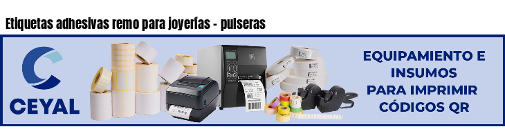 Etiquetas adhesivas remo para joyerías - pulseras