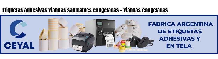 Etiquetas adhesivas viandas saludables congeladas - Viandas congeladas
