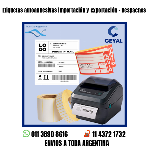 Etiquetas autoadhesivas importación y exportación - Despachos