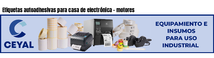 Etiquetas autoadhesivas para casa de electrónica - motores