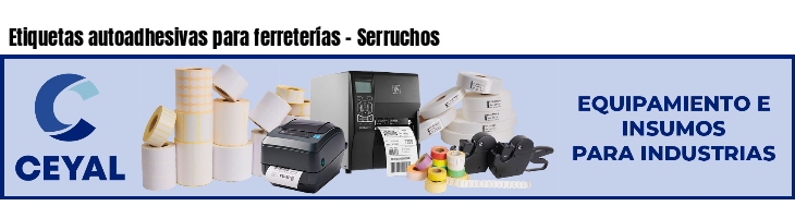 Etiquetas autoadhesivas para ferreterías - Serruchos
