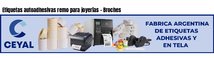 Etiquetas autoadhesivas remo para joyerías - Broches