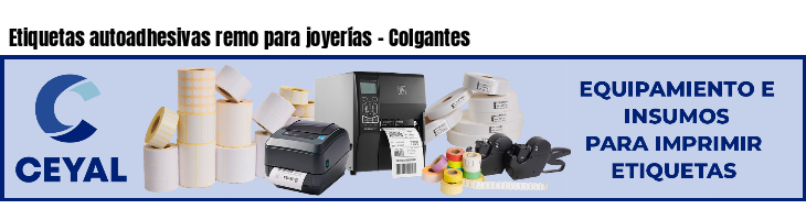 Etiquetas autoadhesivas remo para joyerías - Colgantes