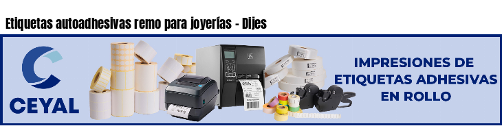 Etiquetas autoadhesivas remo para joyerías - Dijes