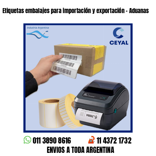 Etiquetas embalajes para importación y exportación - Aduanas