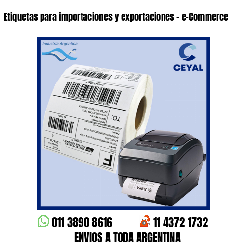 Etiquetas para importaciones y exportaciones – e-Commerce