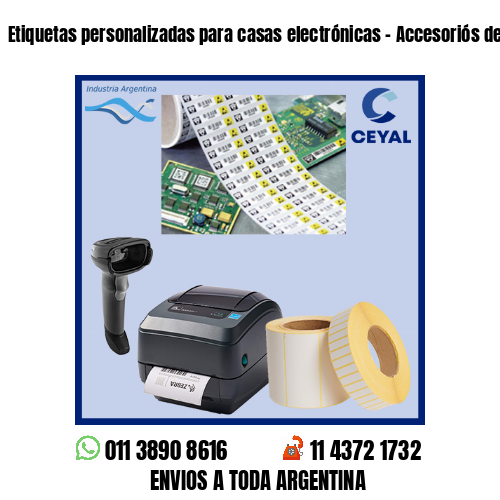 Etiquetas personalizadas para casas electrónicas – Accesoriós de telefonía