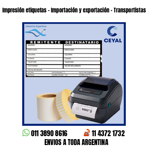 Impresión etiquetas – Importación y exportación – Transportistas