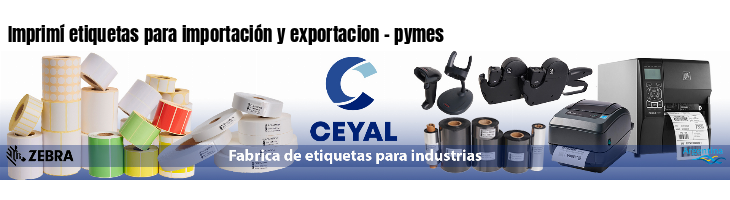 Imprimí etiquetas para importación y exportacion - pymes