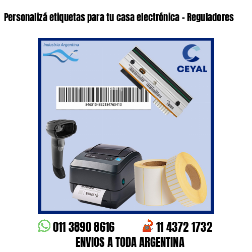 Personalizá etiquetas para tu casa electrónica – Reguladores