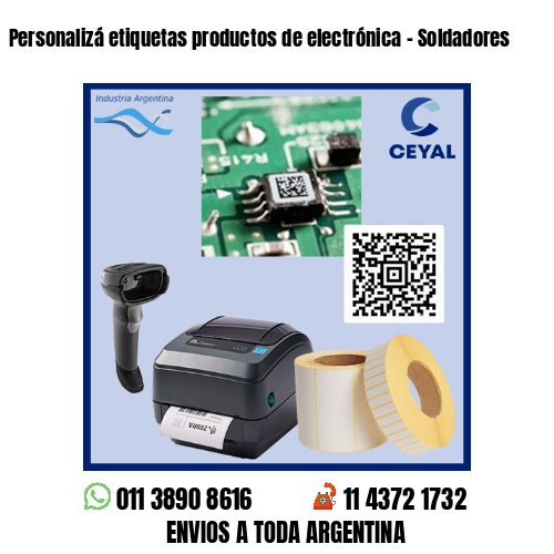 Personalizá etiquetas productos de electrónica – Soldadores