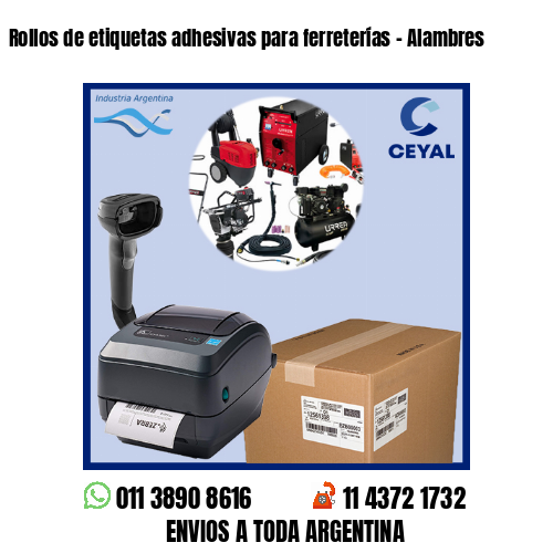 Rollos de etiquetas adhesivas para ferreterías – Alambres