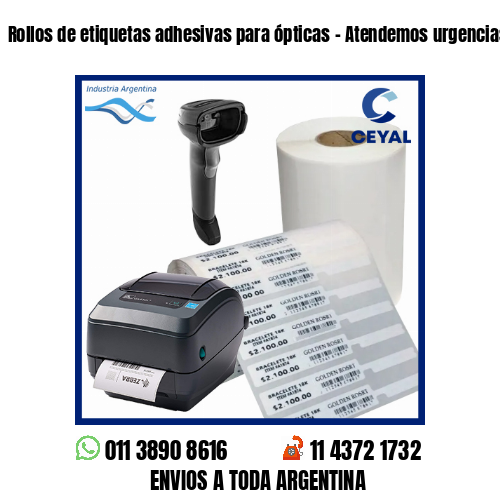 Rollos de etiquetas adhesivas para ópticas – Atendemos urgencias!