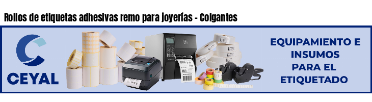Rollos de etiquetas adhesivas remo para joyerías - Colgantes