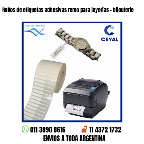 Rollos de etiquetas adhesivas remo para joyerías – bijouterie