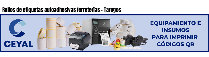 Rollos de etiquetas autoadhesivas ferreterías - Tarugos