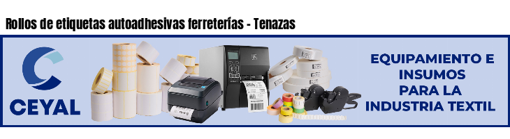 Rollos de etiquetas autoadhesivas ferreterías - Tenazas
