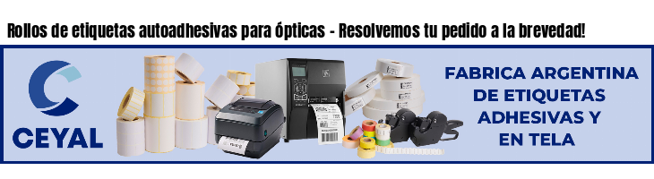 Rollos de etiquetas autoadhesivas para ópticas - Resolvemos tu pedido a la brevedad!