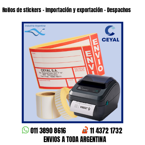 Rollos de stickers - Importación y exportación - Despachos