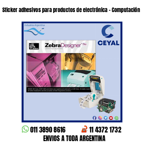 Sticker adhesivos para productos de electrónica – Computación