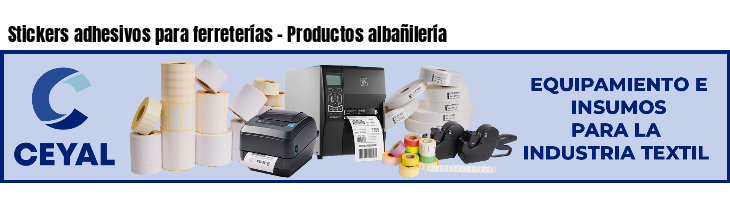 Stickers adhesivos para ferreterías - Productos albañilería