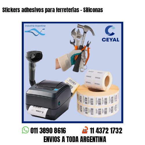 Stickers adhesivos para ferreterías - Siliconas